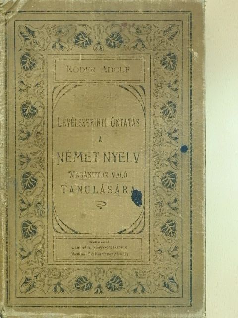 Róder Adolf - Levélszerinti oktatás a német nyelv magánuton való tanulására (nem teljes) [antikvár]