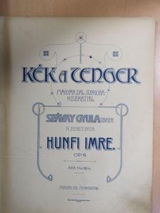 Hunfi Imre - Kék a tenger [antikvár]