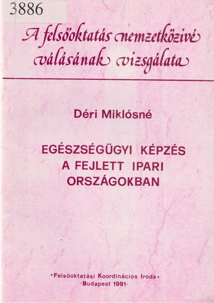 Déri Miklósné - Egészségügyi képzés a fejlett ipari országokban [antikvár]
