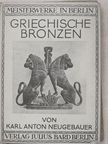 Karl Anton Neugebauer - Griechische Bronzen [antikvár]