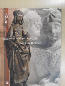Musée national du Moyen Age - The Cluny Thermae [antikvár]