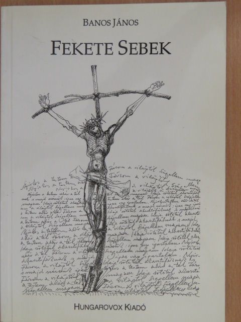 Banos János - Fekete sebek (dedikált példány) [antikvár]