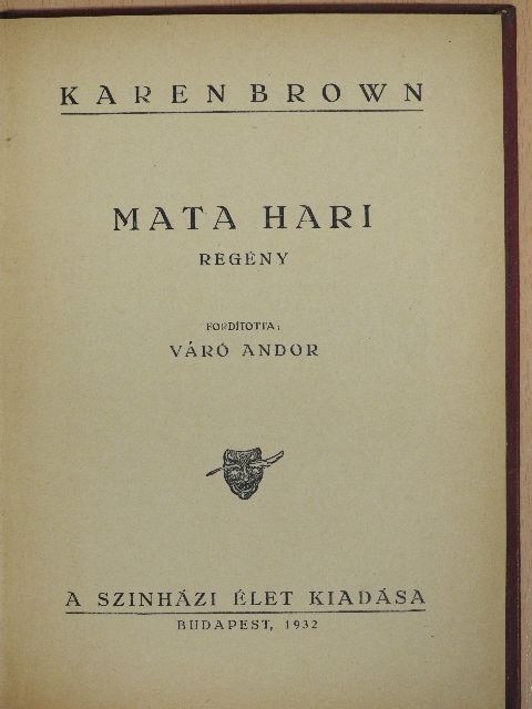Karen Brown - Mata Hari [antikvár]