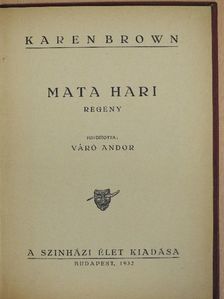 Karen Brown - Mata Hari [antikvár]