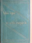 Bibó Lajos - A vetés megérik [antikvár]