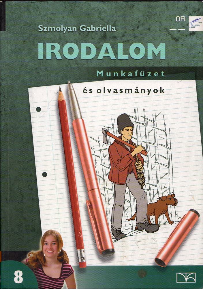 Szmolyan Gabriella - Irodalom 8. Munkafüzet és olvasmányok [antikvár]