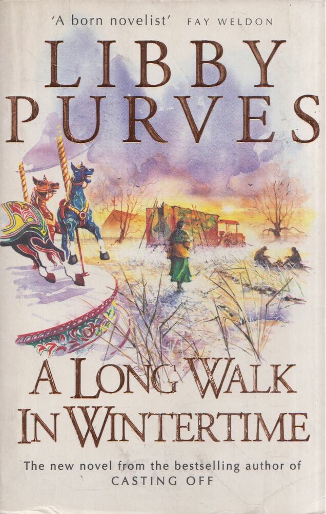Libby Purves - A Long Walk in the Wintertime [antikvár]