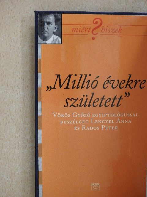 Lengyel Anna - "Millió évekre született" [antikvár]