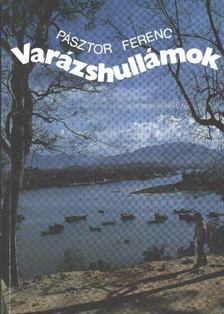 PÁSZTOR FERENC - Varázshullámok [antikvár]
