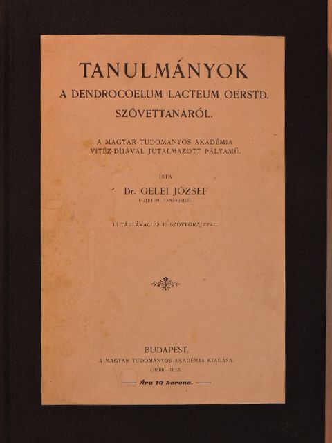 Dr. Gelei József - Tanulmányok a dendrocoelum lacteum oerstd. szövettanáról [antikvár]