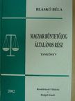 Dr. Blaskó Béla - Magyar büntetőjog [antikvár]