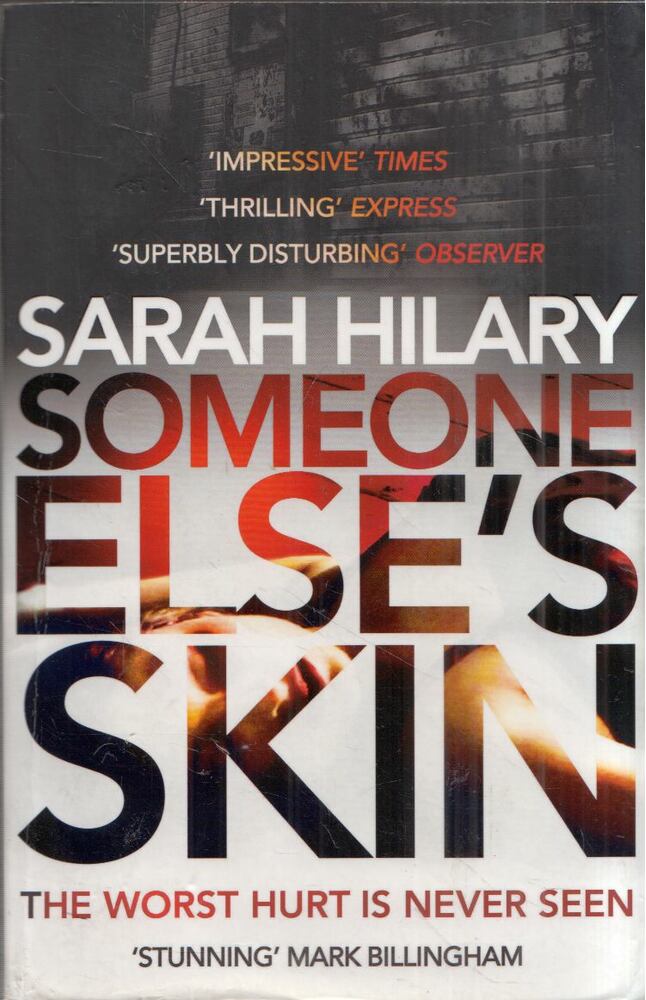 Sarah Hilary - Someone Else's Skin [antikvár]