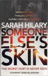 Sarah Hilary - Someone Else's Skin [antikvár]