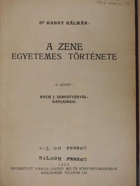 Dr. Kabay Kálmán - A zene egyetemes története II. [antikvár]
