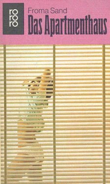 SAND, FROMA - Das Apartmenthaus [antikvár]