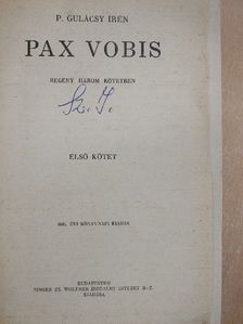 P. Gulácsy Irén - Pax Vobis I-III. [antikvár]
