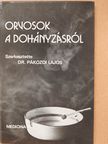 Dr. Berencsi György - Orvosok a dohányzásról (dedikált példány) [antikvár]