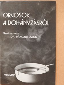 Dr. Berencsi György - Orvosok a dohányzásról (dedikált példány) [antikvár]