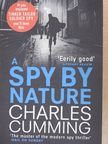 Charles Cumming - A Spy by Nature [antikvár]