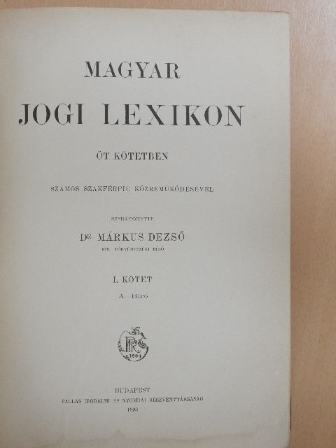 Magyar jogi lexikon I. (töredék) [antikvár]