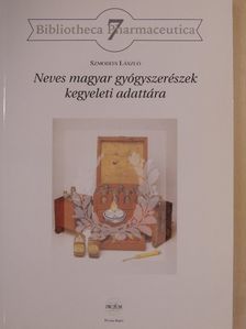 Szmodits László - Neves magyar gyógyszerészek kegyeleti adattára [antikvár]