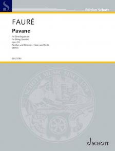 FAURÉ , GABRIEL - PAVANE FOR STRING QUARTET (DOUBLE BASS AD LIB.)