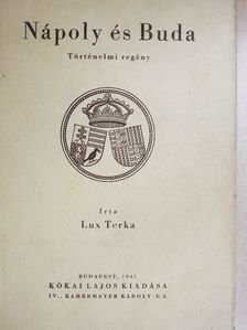Lux Terka - Nápoly és Buda [antikvár]