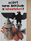 Ben Barkow - Miért nem bírjuk a németeket? [antikvár]
