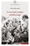 Antal Klaudia - A részvételi színház politikussága