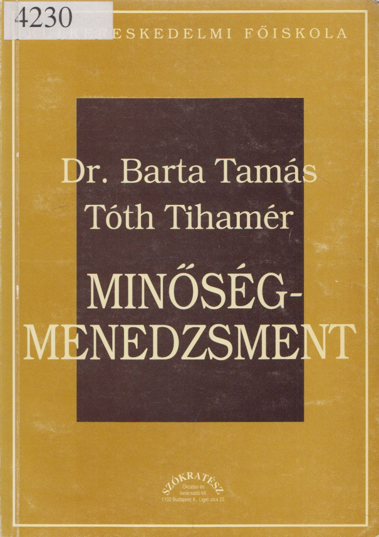 Dr. Barta Tamás, Tóth Tihamér - Minőségmenedzsment [antikvár]