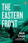 Nick Lloyd - The Eastern Front: A History of the First World War