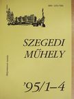 Apró Ferenc - Szegedi műhely 1995/1-4. [antikvár]