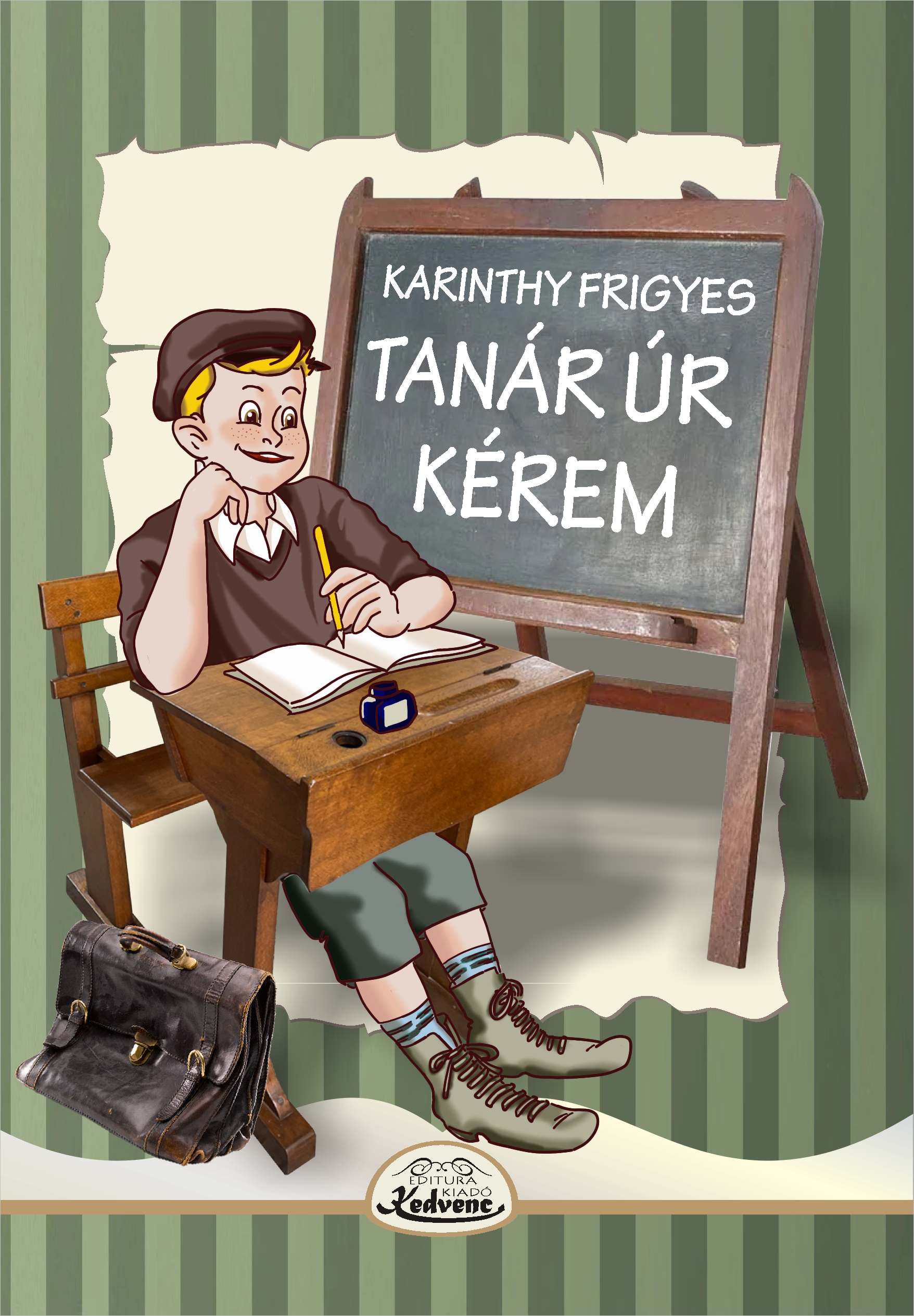 Karinthy Frigyes - Tanár úr kérem