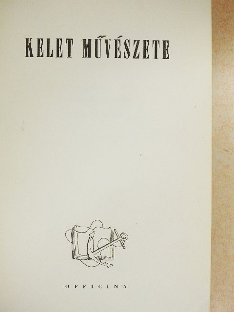 Dercsényi Dezső - Kelet művészete [antikvár]