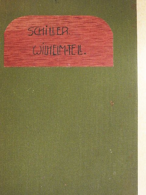 Friedrich Schiller - Wilhelm Tell [antikvár]