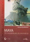 Dariush Derakhshani - Maya - 3D modellezés és animáció [antikvár]
