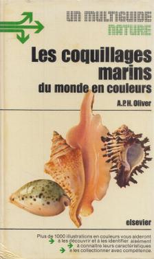 A. P. H. Oliver - Les coquillages marins du monde en couleurs [antikvár]