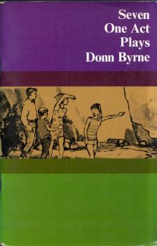 Donn Byrne - Seven One Act Plays [antikvár]