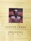 Balogh János - Xántus János emlékülés 2000 (dedikált példány) [antikvár]