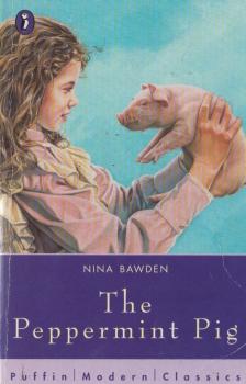Nina Bawden - The Peppermint Pig [antikvár]