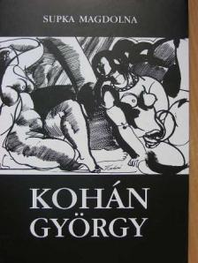 Supka Magdolna - Kohán György [antikvár]