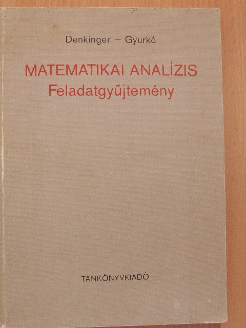 Denkinger Géza - Matematikai analízis [antikvár]
