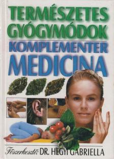 Dr Hegyi Gabriella - Természetes gyógymódok [antikvár]