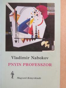 Vladimir Nabokov - Pnyin professzor [antikvár]