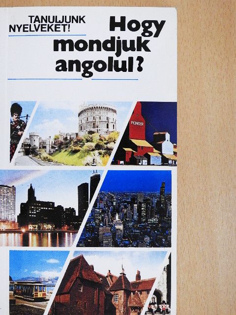Antal Mária - Hogy mondjuk angolul? [antikvár]