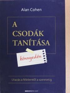 Alan Cohen - A csodák tanítása könnyedén [antikvár]