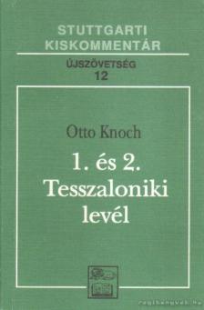 Knoch, Otto - 1. és 2. Tesszaloniki levél [antikvár]