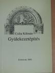 Csiha Kálmán - Gyülekezetépítés [antikvár]