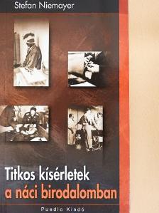 Nemere István - Titkos kísérletek a náci birodalomban [antikvár]