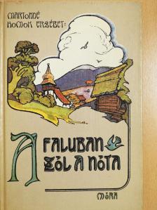 Martonné Homok Erzsébet - A faluban szól a nóta (dedikált példány) [antikvár]